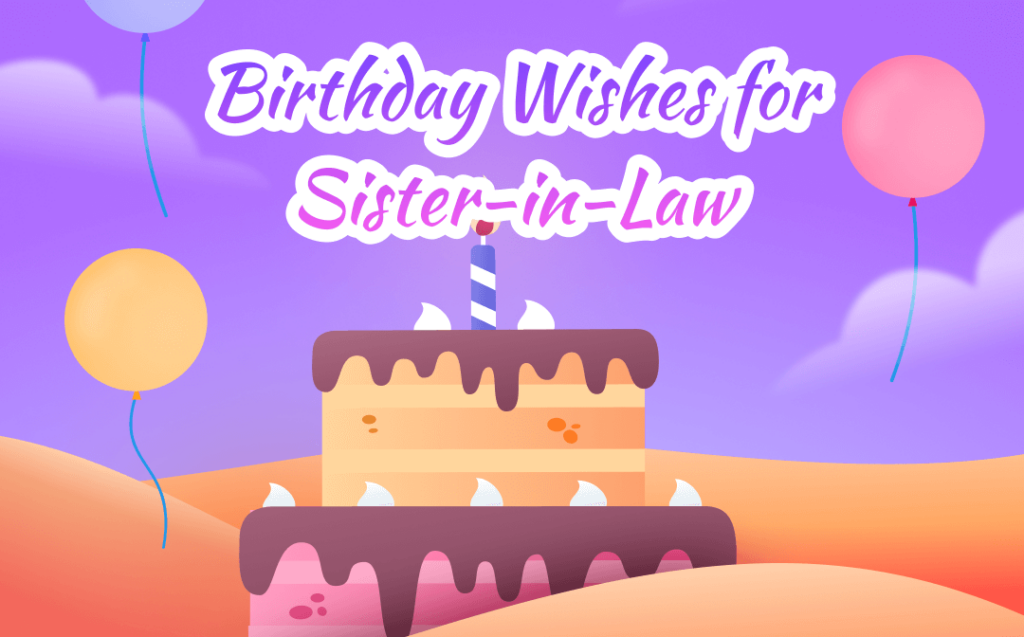 Celebrating Your Sister-in-Law's Birthday Matters