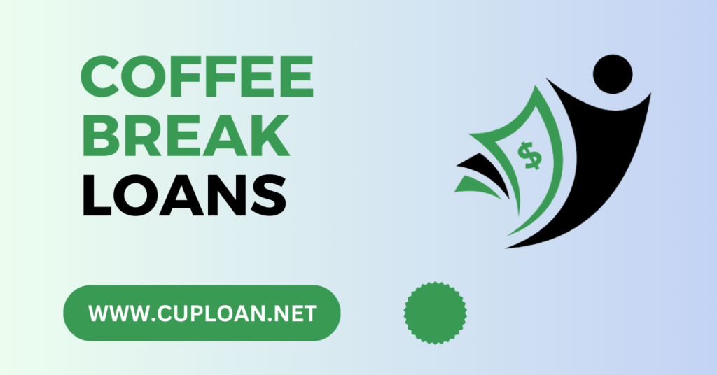 The Importance of Coffee Break Loans